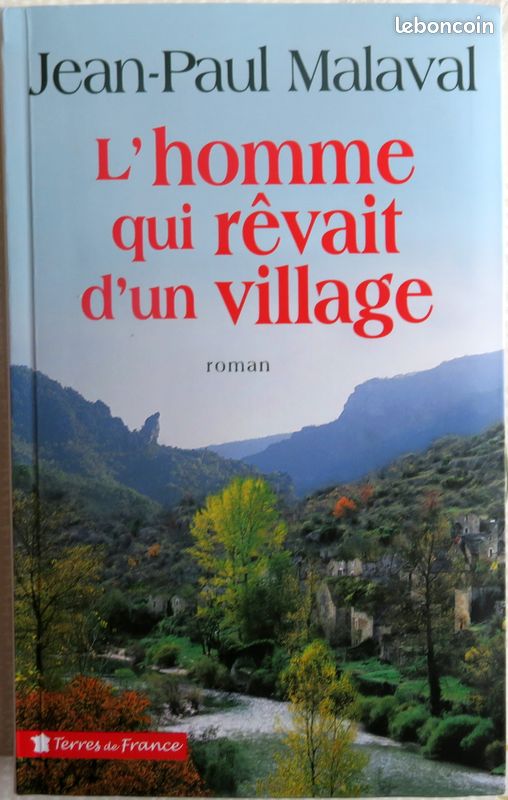Terroir/Historique - L'homme qui rêvait d'un village - Jean-Paul Malaval (image 1)