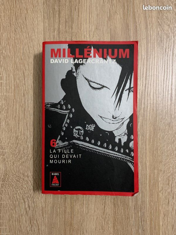 Millénium 6 la fille qui devait mourir David Lagercrantz - Livres Millénium 6 la fille qui devait mourir David Lagercrantz - Livres