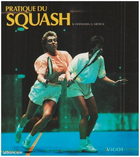 Pratique du squash - K.Haymann, U.Meseck (image 1)