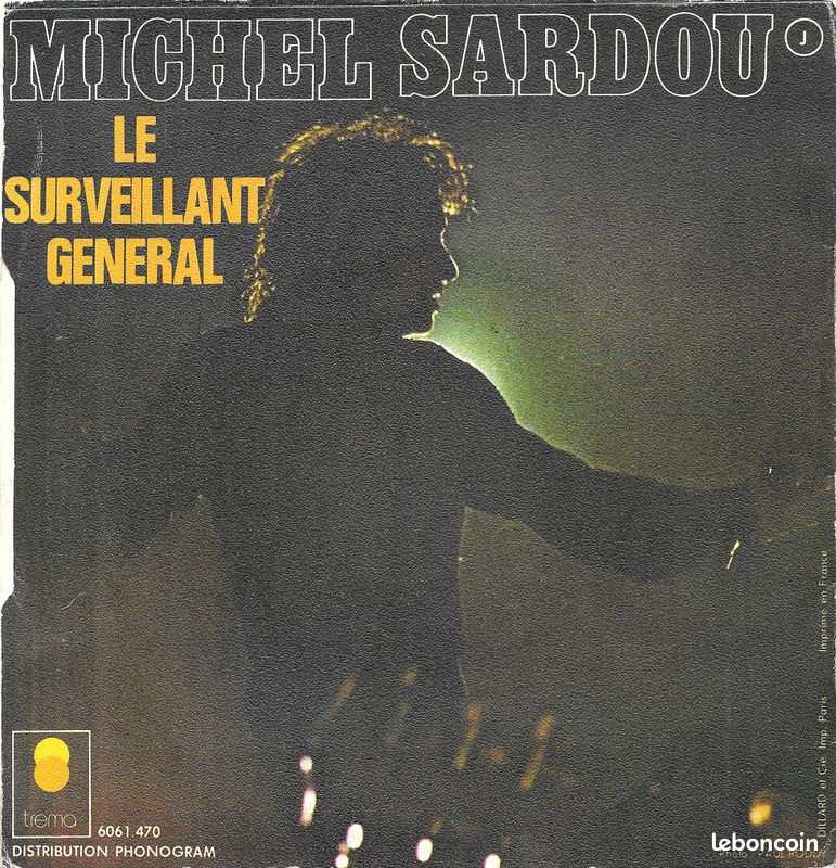 Michel Sardou : Le Surveillant Général / La Chanson D'Adieu [Vinyle 45 tours 7"] 1972 (image 1)