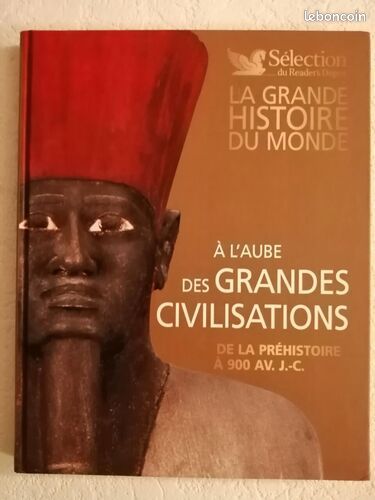 La grande histoire du monde : à l'aube des grandes civilisations - de la préhistoire à 900 av. J.C (image 1)