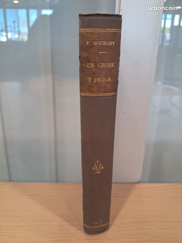 UN CRIME D AMOUR - PAUL BOURGET - édit. LEMERRE 1898 (image 2)