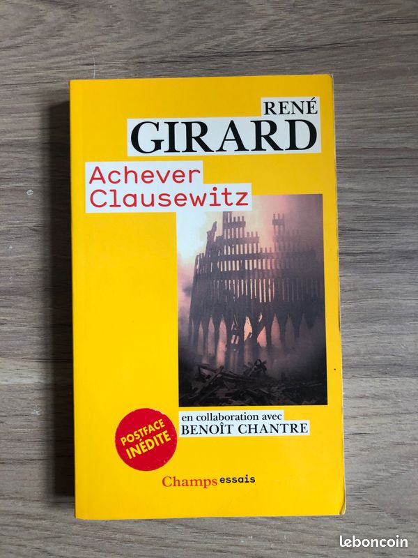[Rare & épuisé] - René Girard - Achever Clausewitz: Entretiens avec Benoît Chantre (image 1)
