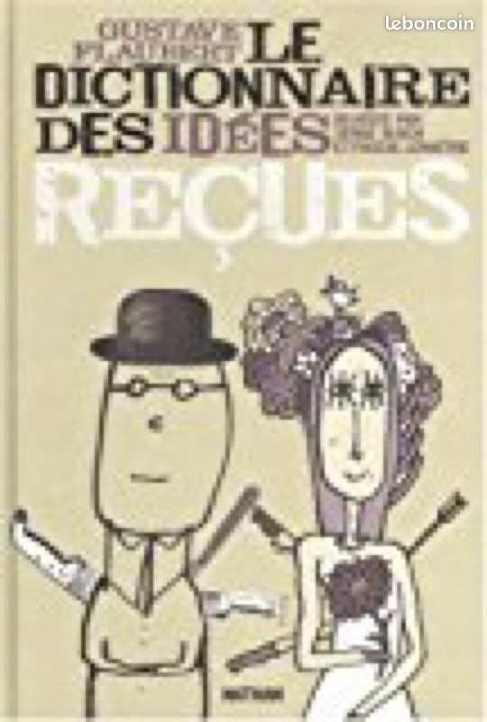 Gustave flaubert dictionnaire des idées reçues revisité (image 1)