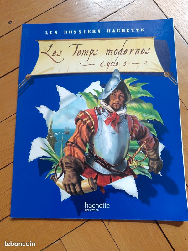 Les dossier Histoire Hachette cycle 3 : Les Temps Modernes (image 1)
