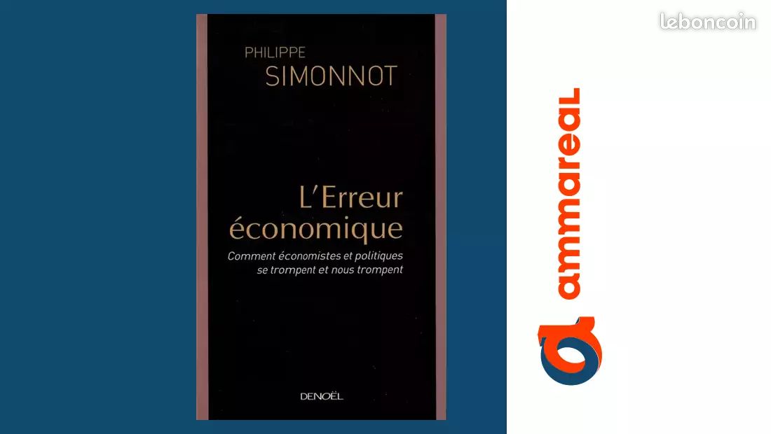 L'Erreur économique : Comment économistes et politiques se trompent et nous trompent - Philipp... (image 1)