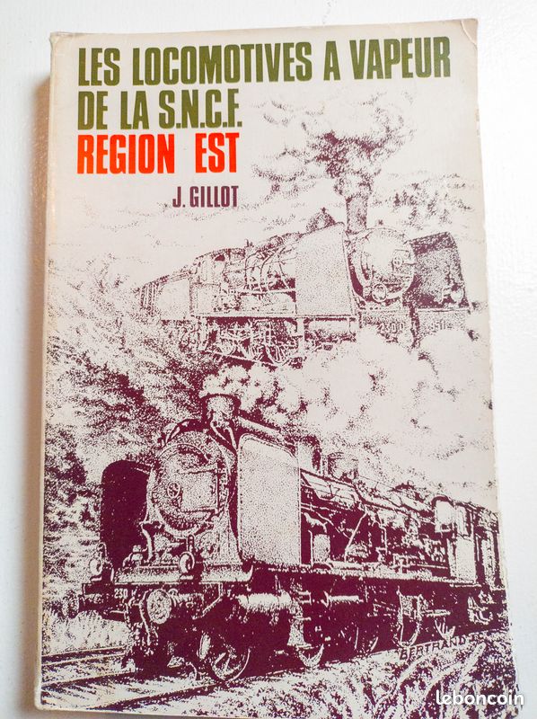 Les locomotives à vapeur de la SNCF JEAN GILLOT EDITION 1976 (image 1)