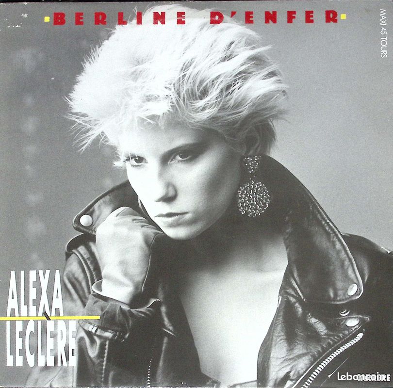 Alexa Leclere - Berline d'enfer - europop - 1986 - Maxi 45 (image 1)