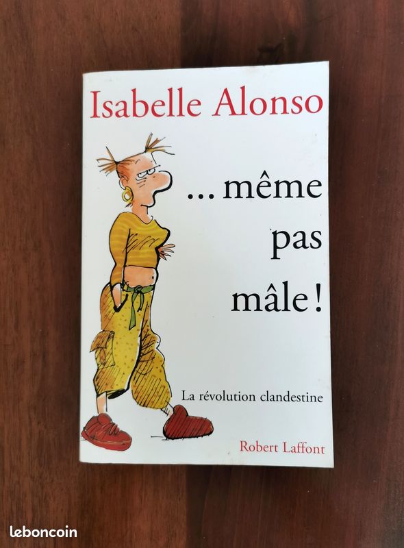 [Essais sur le féminisme] ... Même pas mâle  La révolution clandestine (image 2)