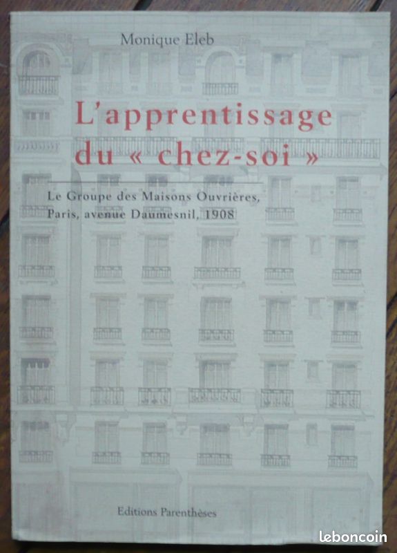 L' Apprentissage du "Chez Soi" : Le Groupe des Maisons Ouvrières. Monique ELEB (image 1)