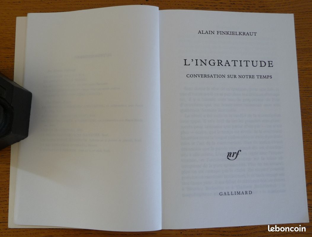 L'INGRATITUDE, Conversation sur notre Temps par Alain FINKIELKRAUT (Editions Nrf/Gallimard) (image 2)