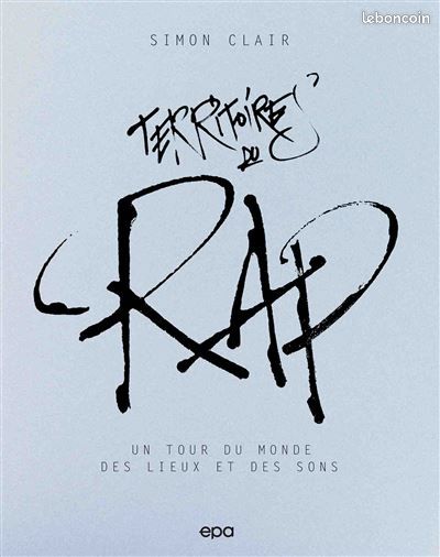 Territoires du Rap Un tour du monde des lieux et des sons (image 1)