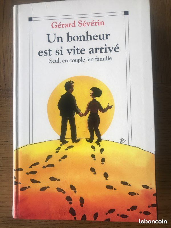 Un bonheur est si vite arrivé de Gérard Sévérin (image 1)