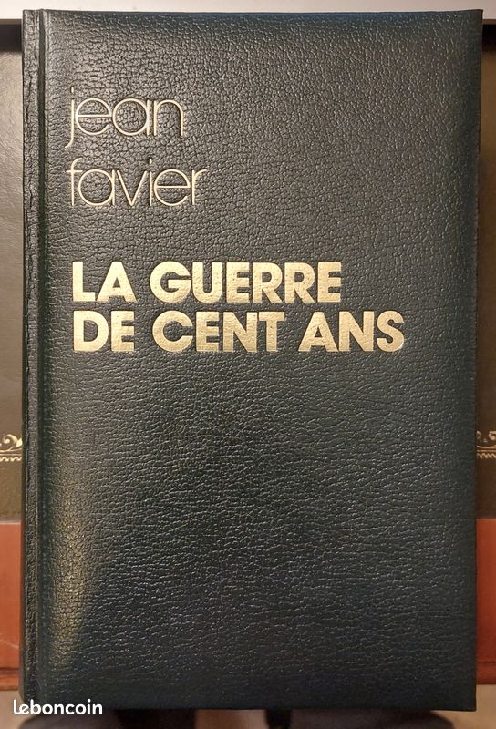 Livre Histoire - La Guerre de Cent Ans par Jean Favier - Relié (image 1)