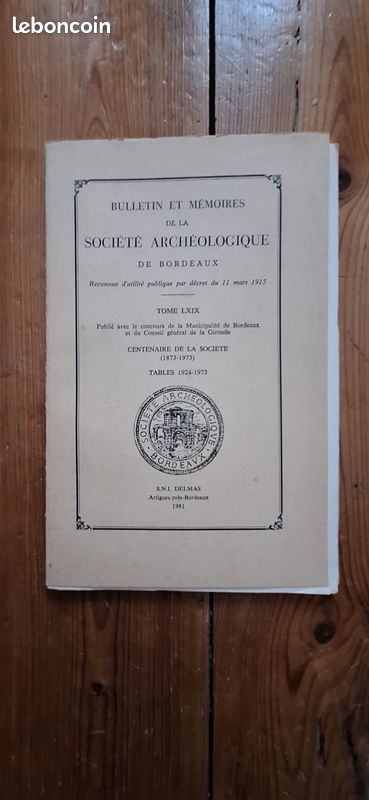 SOCIÉTÉ ARCHÉOLOGIQUE DE BORDEAUX - Tables des années 1924 à 1973 (tome LXIX) (image 1)