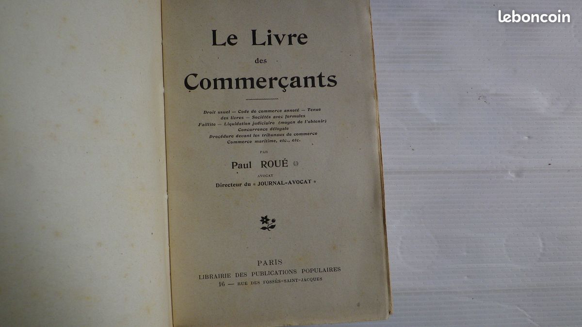 LE LIVRE DES COMMERÇANTS - Paul ROUÉ - PUBLICATIONS POPULAIRES 1906 - DROIT , CODE , COMMERCES (image 4)