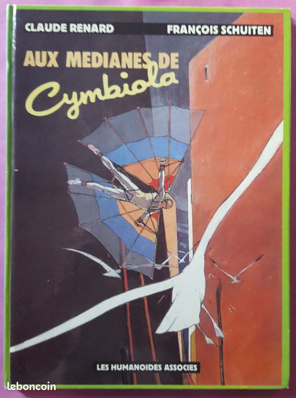 F.Schuiten Aux Médianes de Cymbiola C.Renard 05/1980 E.O. Humanoïdes Associés (image 1)