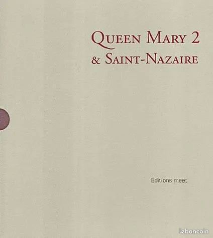 QUEEN MARY 2 & Saint-Nazaire , édit. Meet (image 3)