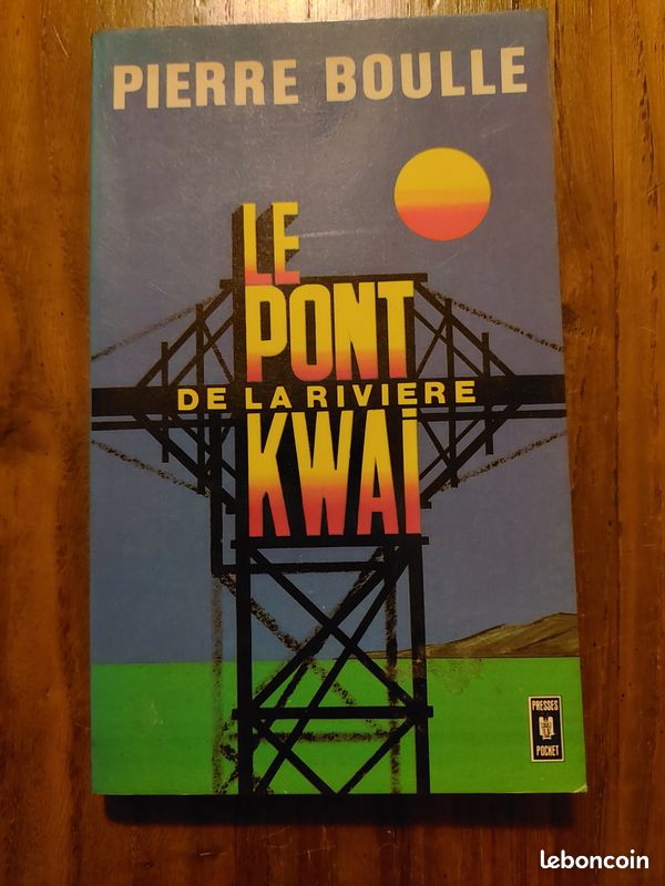 Livre : " Le pont de la rivière Kwai " de Pierre boulle (image 1)