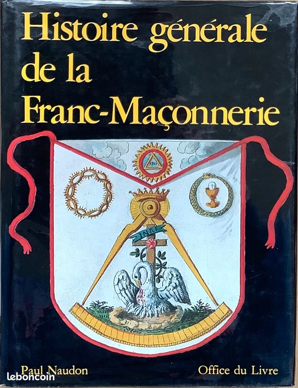 Paul Naudon. Histoire générale de la Franc-Maçonnerie (image 1)
