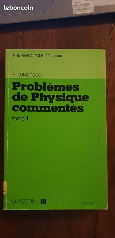 PREMIER CYCLE, 1ère année PROBLEMES DE PHYSIQUE COMMENTES Tome 1 Editions MASSON (image 1)