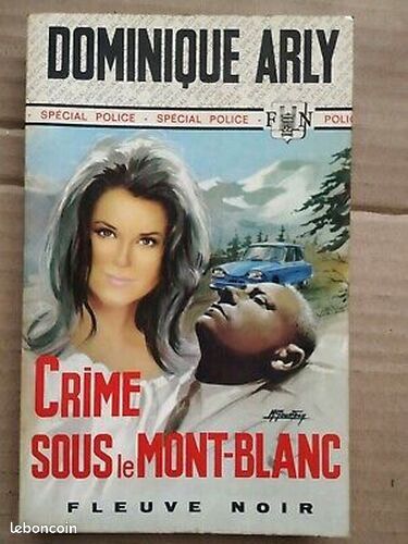 [Livre] Crime sous le mont blanc Nº789 Spécial police 1970 - Etat correct (image 1)