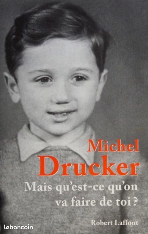 Mais qu’est-ce qu’on va faire de toi - Michel Druker (image 1)