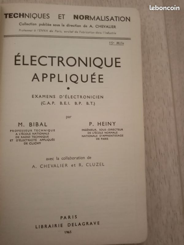 Electronique appliquée : Examens d'électronicien, C.A.P., B.E.I., B.P., B.T., par M. Bibal et P. Heiny - Aide mémoire Delagrave (image 2)