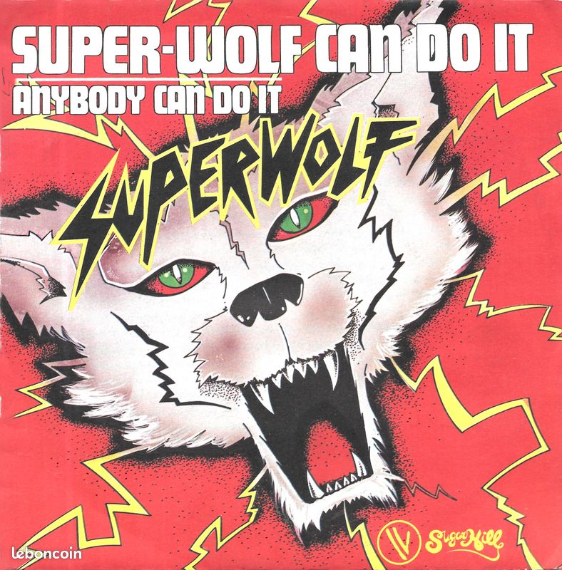 Super Wolf (SuperWolf) - Super Wolf Can Do It / Anybody Can Do It [Vinyle 45 tours 7"] 1980 (image 1)