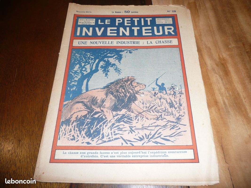 Revue le petit inventeur 1929 n° 28 nouvelle industrie la chasse grands fauves (image 1)