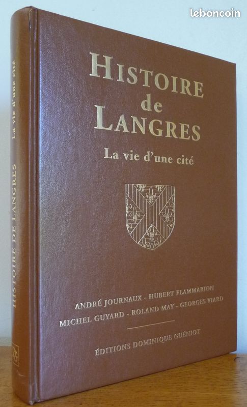 HISTOIRE DE LANGRES des Origines à nos Jours (La Vie d'une Cité) André Journaux - Hubert Flammarion - Michel Guyard - Roland May - Georges Viard (image 1)