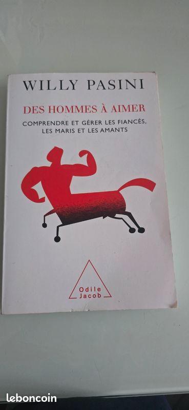 Des hommes a aimer. Comprendre et gérer les fiances, les maris et les amants. De Willy Pasini. Psychologie. 16.1 (image 1)