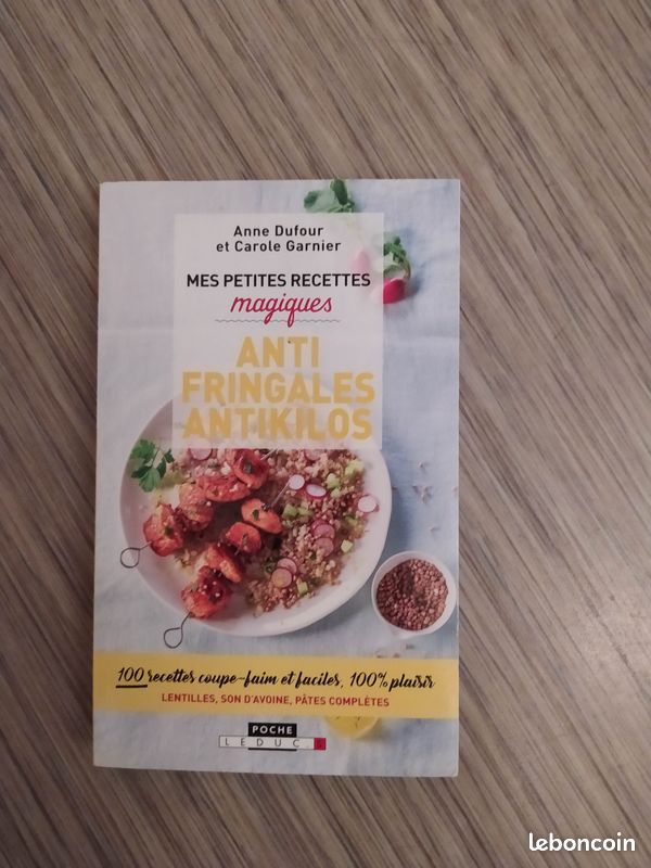 Cuisine recettes : anti fringales antikilos, anne dufour, carole garnier (image 1)