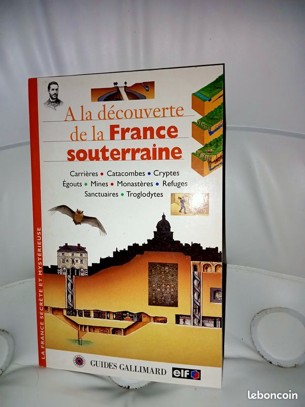 ELF A la découverte de la France souterraine (image 1)