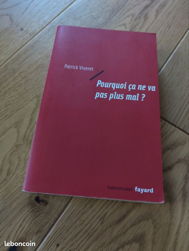 Pourquoi ça ne va pas plus mal? Patrick Viveret (image 1)