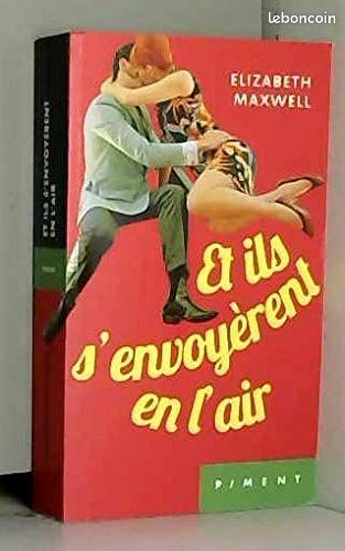 [Livre] Et ils s'envoyèrent en l'air - roman - Très bon état (image 1)