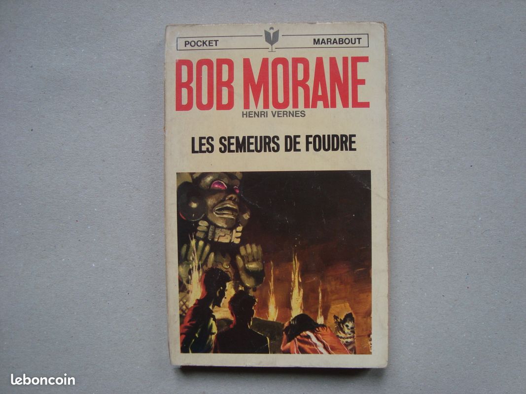 Bob Morane. Les semeurs de foudre - Pocket Marabout N°1012 (image 1)