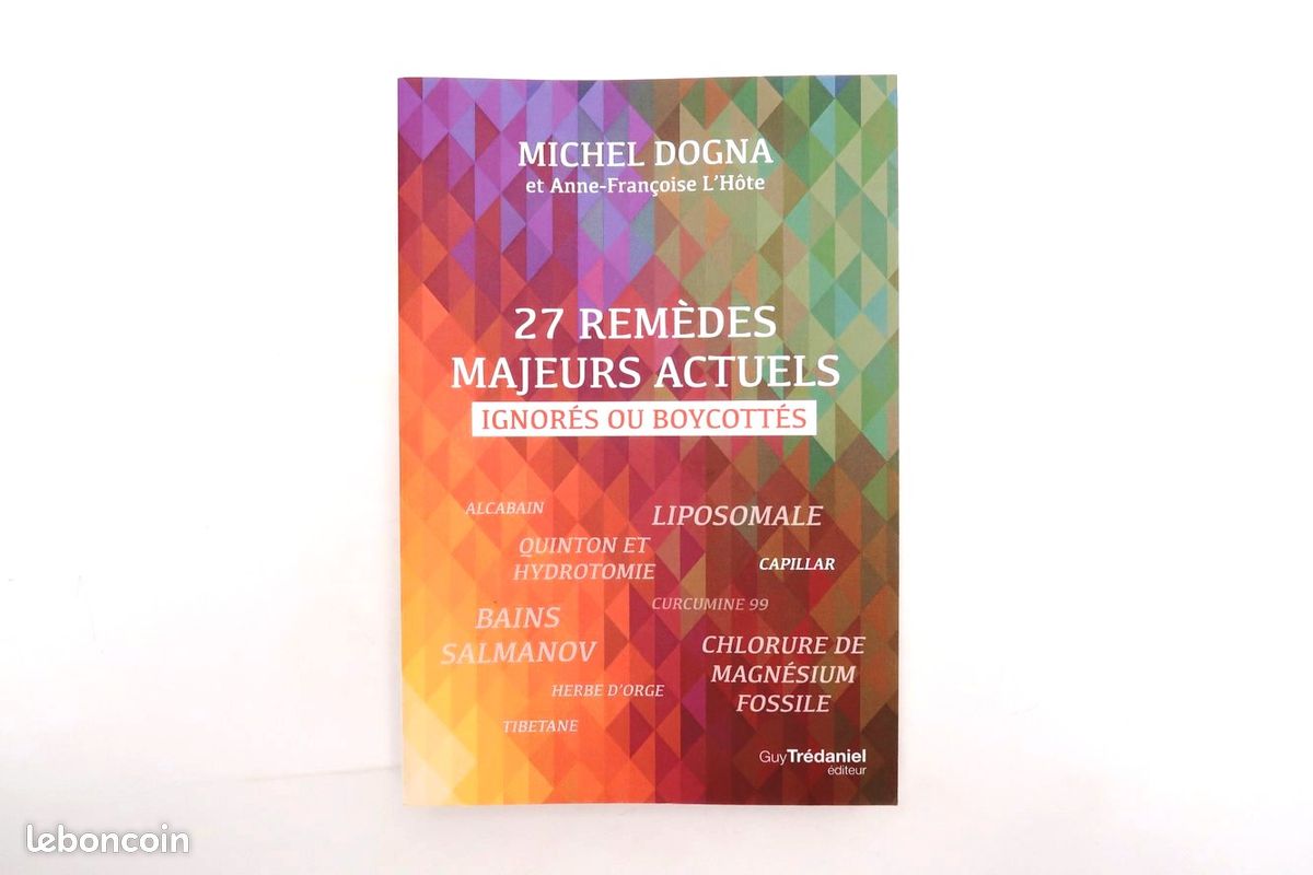 27 remèdes majeurs actuels ignorés ou boycottés - Michel Dogna, Anne-Françoise L'Hôte (image 1)