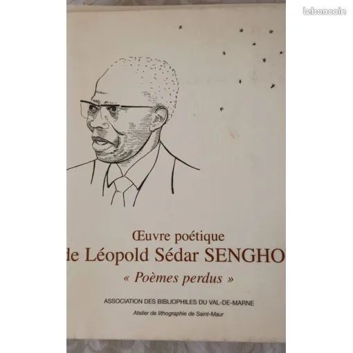 Oeuvre Poétique De Léopold Sédar Senghor "Poèmes Perdus" Avec des Illustrations et une dédicace de Odette Lecerf, Association Des Bibliophiles Du Val-De-Marne (image 1)