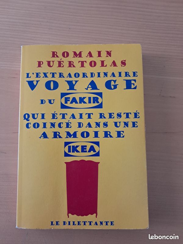 Roman L'extraordinaire voyage du fakir qui était resté coincé dans une armoire Ikea (Puértolas) (image 1)