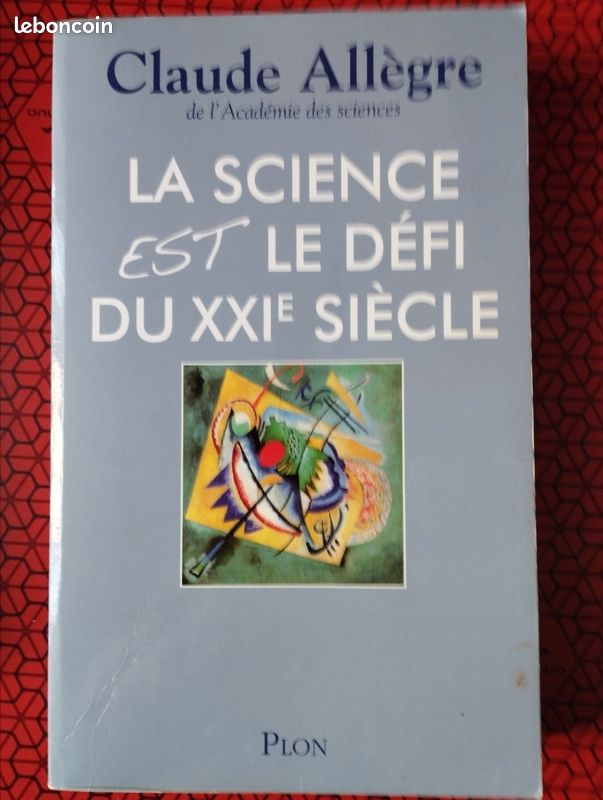 La science est le défi du xxie siècle Claude Allègre (image 1)