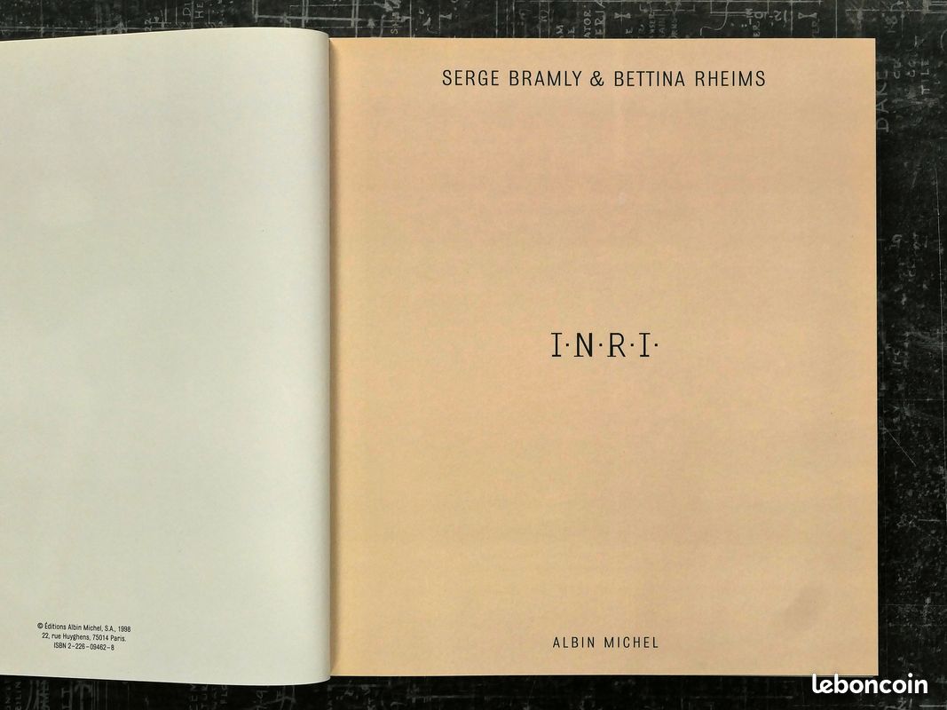 I.N.R.I - Bettina Rheims & Serge Bramly - 9782226094629 - Livres