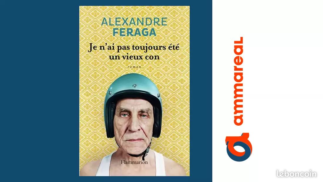 Je n'ai pas toujours été un vieux con - Alexandre Feraga (image 1)