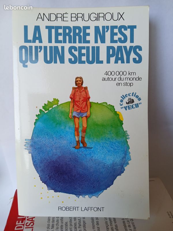 Livre : La Terre n'est qu'un seul ¨Pays de A. Brugiroux (image 1)