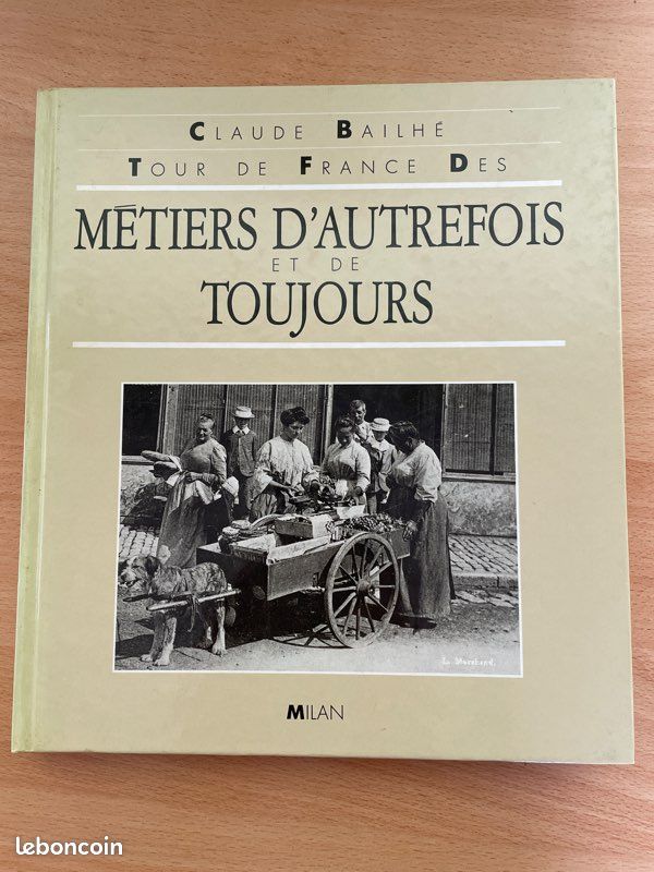 Métiers d’autrefois et de toujours. Claude Bailhé (image 2)