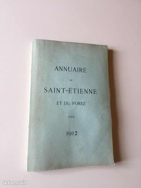 Annuaire de St Étienne et du Forez pour 1912 (image 1)