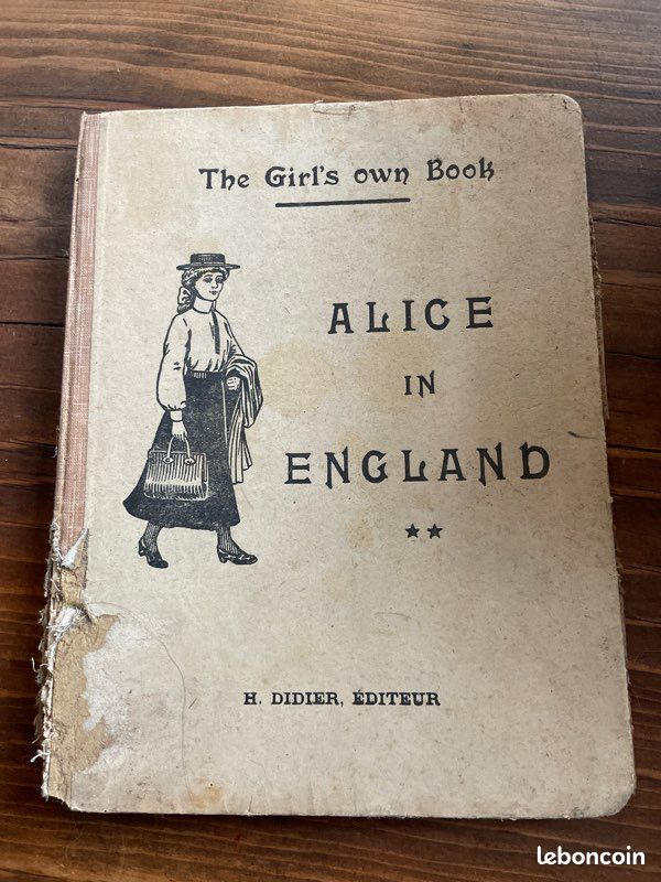 THE GIRL'S OWN BOOK , ALICE IN ENGLAND - Ed. H. DIDIER (image 1)