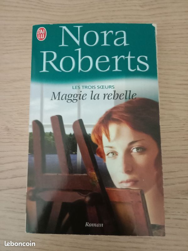 Nora Roberts - Les trois sœurs Tome 1 - Maggie la rebelle (image 1)