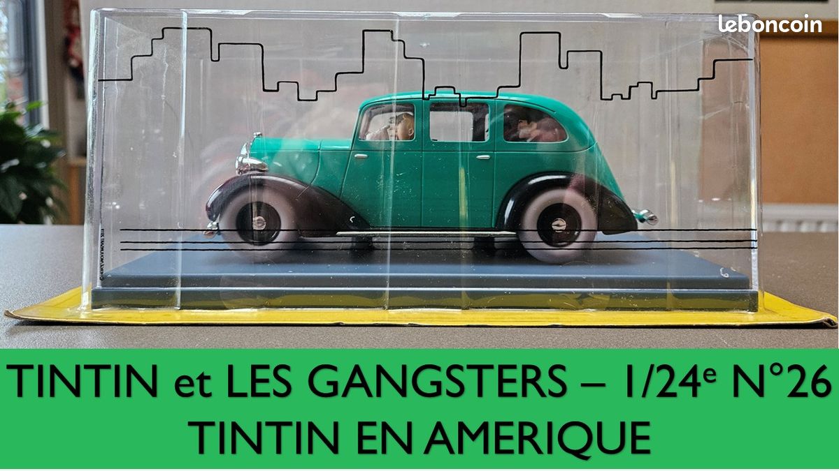 Les Véhicules de Tintin au 1/24 : La voiture des Gangsters