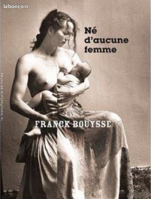 Né D'aucune Femme – Franck Bouysse (image 1)
